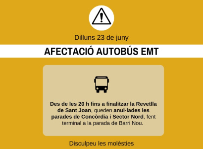 23 de juny al vespre: afectacions al recorregut de l'autobús al Sector Nord
